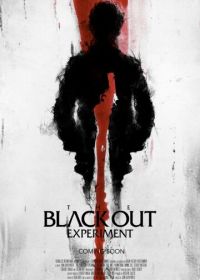 Эксперимент "Тьма" (2021) The Blackout Experiment