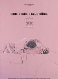 Ваши тела и ваши глаза (2019) Seus Ossos e Seus Olhos