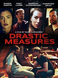 Решительные меры (2019) Drastic Measures