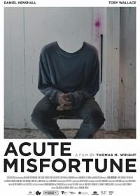 Адское невезение (2018) Acute Misfortune