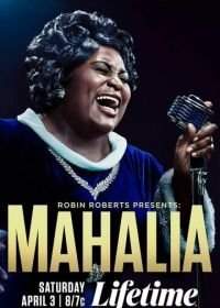 Робин Робертс представляет: Махалия (2021) Robin Roberts Presents: Mahalia