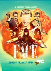 Пуля в лицо (2012) Bullet in the Face