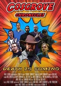 Хроники Косгроува (2019) Cosgrove Chronicles