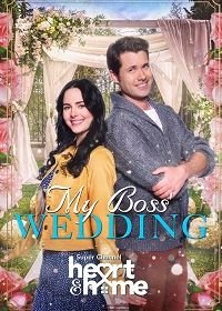 Свадьба моего босса (2021) My Boss' Wedding