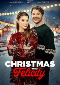 Рождество с Фелисити (2021) Christmas with Felicity