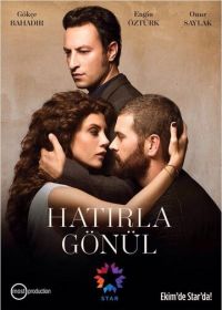 Вспомни, Гёнюль (2015) Hatirla Gönül