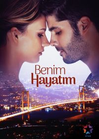 Моя жизнь (2021) Benim Hayatim