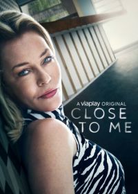 Рядом со мной (2021) Close to Me