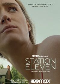 Станция одиннадцать (2021) Station Eleven