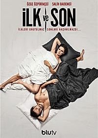 Первый и последний (2021) Ilk Ve Son