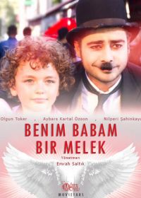 Мой папа ангел (2017) Benim Babam Bir Melek