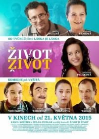 Такова жизнь (2015) Zivot je zivot