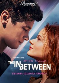 Между небом и землёй (2022) The In Between