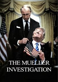 Расследование Мюллера (2019) The Mueller Investigation