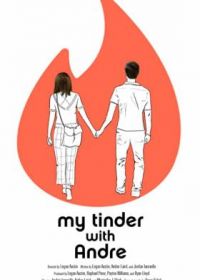 Мой Тиндер с Андре (2021) My Tinder with Andre