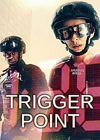 На взводе (2022) Trigger Point