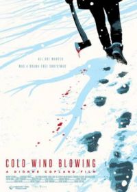 Дуновение холодного ветра (2022) Cold Wind Blowing