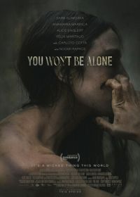 Ты не будешь в одиночестве (2022) You Won't Be Alone