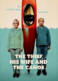 Вор, его жена и каноэ (2022) The Thief, His Wife and the Canoe