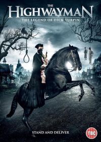 Разбойник: Легенда о Дике Тёрпине (2022) The Highwayman