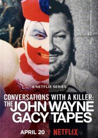 Разговоры с убийцей: Записи Джона Уэйна Гейси (2022) Conversations with a Killer: The John Wayne Gacy Tapes