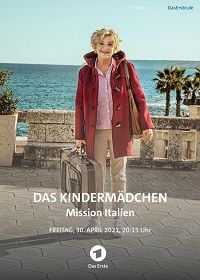 Няня: Итальянская миссия (2021) Das Kindermädchen - Mission Italien