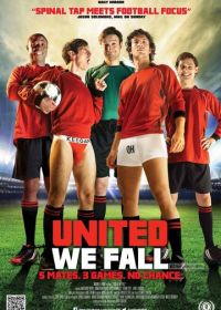 Объединившись, мы падём (2014) United We Fall