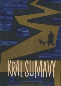 Король Шумавы (1959) Král Sumavy