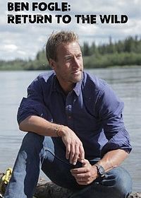 Дикие люди. Новая Зеландия (2020) (2020) Ben Fogle: Return To The Wild