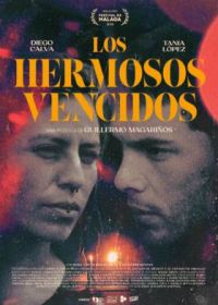 Прекрасные неудачники (2021) Los hermosos vencidos