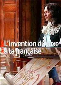 Франция. Битва за роскошь (2020) L'invention du luxe à la française