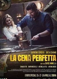 Идеальный ужин (2022) La cena perfetta