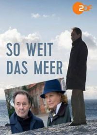 Бескрайнее море (2019) So weit das Meer