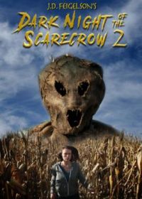 Темная ночь пугала 2 (2022) Dark Night of the Scarecrow 2