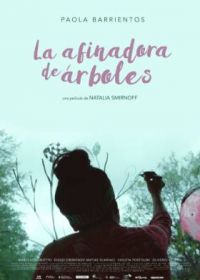 Настройщики деревьев (2019) La afinadora de árboles