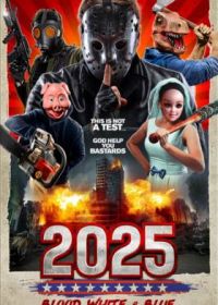 2025: Кровавый, белый и синий (2022) 2025: Blood, White & Blue