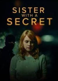 Тайна моей сестры (2022) Sister with a Secret