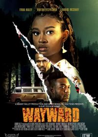 Заблудшие (2022) Wayward