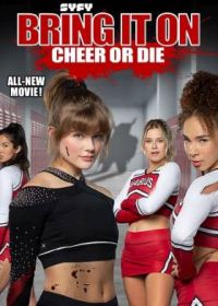 Добейся успеха или умри (2022) Bring It On: Cheer or Die