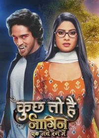 Новый облик змеи (2021) Kuch Toh Hai: Naagin Ek Naye Rang Mein