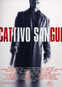 Дурная кровь (2022) Cattivo sangue