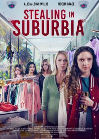 Пакт магазинных воришек (2022) Stealing in Suburbia