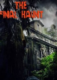 Последний испуг (2021) The Final Haunt