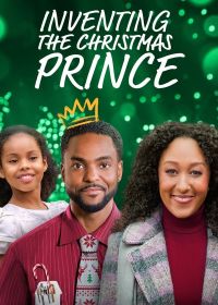 Рождественский принц (2022) Inventing the Christmas Prince