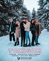 Токсичные (2022) Toxisch