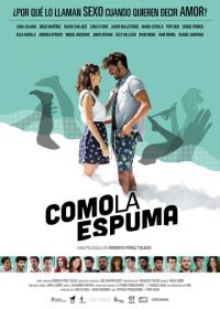 Как пена (2017) Como la espuma