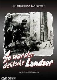 Таким был немецкий солдат (1955) So war der deutsche Landser