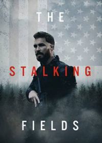 Зона преследования (2022) The Stalking Fields