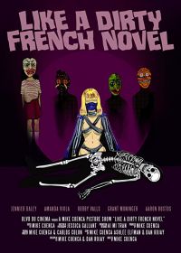 Типа грязное французское чтиво (2021) Like a Dirty French Novel