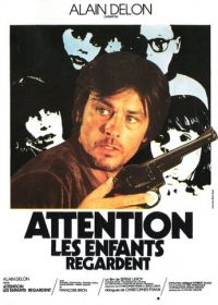 Осторожно, смотрят дети (1978) Attention, les enfants regardent